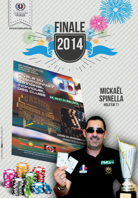 Mickaël Spinella (Hold'em Club 71), Champion C.N.I.C. 2014